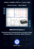 prikaz prve stranice dokumenta Mikroračunala : programiranje mikrokontrolera porodice Atmel u programskom okruženju Atmel studio 6